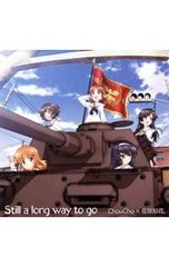CD／ChouCho,佐咲紗花／「ガールズ&パンツァー」TV&OVA 5.1ch Blu-ray Disc BOX テーマソングCD〜Still a long way to go