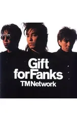 CD／TM NETWORK／【CD+DVD】GIFT FOR FANKSのサムネイル