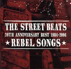 ◇ストリートビーツ/THE STREET BEATS/20TH ANNIVERSARY BEST 1984-2004 ★REBEL SONGS★/VICL61313