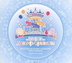 THE IDOLM◎STER CINDERELLA GIRLS 6thLIVE MERRY-GO-ROUNDOME!!! MASTE