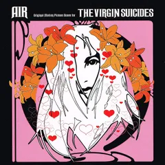 CD AIR Original Motion Picture Score For The Virgin Suicid 724384884826 Astralwerks /00110