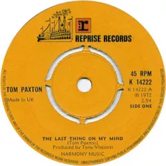 7” Tom Paxton The Last Thing On My Mind K14222 Reprise Records /00080