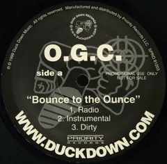 12” O.G.C. Bounce To The Ounce SPRO81203 Duck Down, Priority  /00250