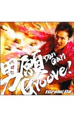 郷ひろみ 男願Groove! Hiromi Go CD・DVD 2枚組 - メルカリ
