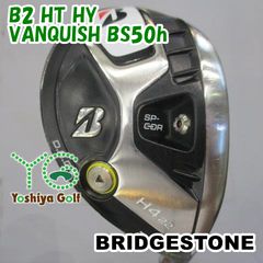 ユーティリティ ブリヂストン B2 HT HY/VANQUISH BS50h/S/22[143236
