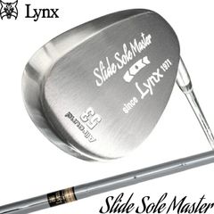 Lynx リンクス スライドソール マスター ウェッジ オリジナルスチール