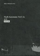 [중고] 애니메이션 무크 NieR : Automata Ver1.1a AR 대본 # 13