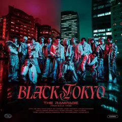 THE RAMPAGE from EXILE TRIBE／BLACK TOKYO (CD+DVD) RZCD-67590 2026/5/20発売 ランページ 映画『TOKYO BURST-犯罪都市-』主題歌のサムネイル