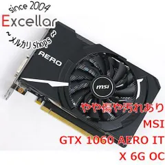 2026年最新】MSI GeForce GTX 1060 AERO ITX 6G OC グラフィックス