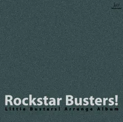 【CD】Rockstar Busters! ~Little Busters! Arrange Album~