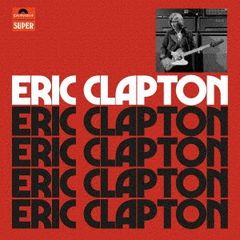 Eric Clapton ソロ アニバーサリー デラックス・エディション 4CD