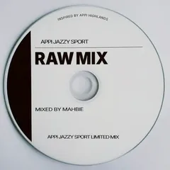 MAHBIE / APPI JAZZY SPORT RAW MIX [MIX CDR]のサムネイル