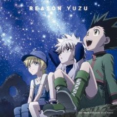 (CD)REASON [HUNTER×HUNTER Ver.] 완전 생산 한정판(CD+DVD)/유자