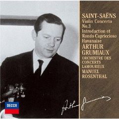 CD アルテュール・グリュミオー サン＝サーンス：ヴァイオリン協奏曲第