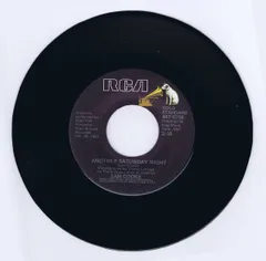 7” Sam Cooke Another Saturday Night / Send Me Some Lovin 4470706 RCA Victor /00080