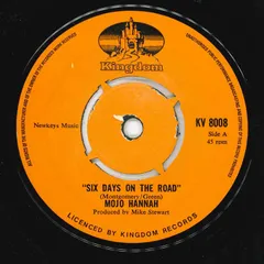 7” Mojo Hannah Six Days On The Road  KV8008 Kingdom Records /00080