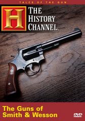 Tales of the Gun: Guns of Smith & Wesson [DVD]