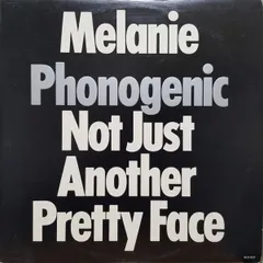 LP Melanie Phonogenic Not Just Another Pretty Face MCA3033 MIDSONG INTERNATIONA /00260