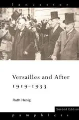 [2D]Versailles and After 1919-1933 (Lancaster Pamphlets)