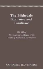 [2B]Blithedale Romance and Fanshawe (Centenary Edition of the Works of Nathaniel Hawthorne)のサムネイル