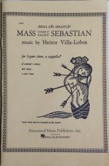 빌라 로보스 세인트 세바스티안의 미사 (무반주 3부 합창) 수입악보 A-525 Villa-Lobos Missa Sao Sebastiao Mass in honor of Saint Sebastian 어소시에이티드 뮤직 퍼블리셔스