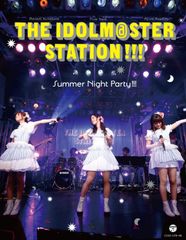 THE IDOLM@STER STATION!!! Summer Night Party!!!(BD2장+CD) [Blu-ray]