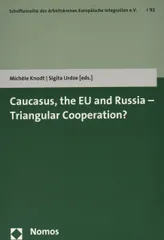 [1A]Caucasus the EU and Russia - Triangular Cooperation? (Schriftenreihe Des Arbeitskreises Europaische Integration e.V.)のサムネイル