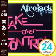 [띠 있음] Take Over Control featuring Eva Simons [CD] Afrojack_07