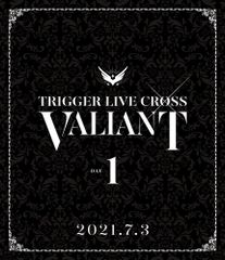 아이돌리쉬 세븐 TRIGGER LIVE CROSS “VALIANT" [Blu-ray DAY 1]