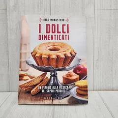 I DOLCI DIMENTICATI イタリアの洋菓子・スイーツ レシピ本（洋書）のサムネイル