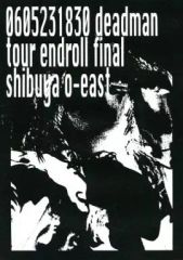 deadman DVD 0605231830 endroll 解散ライブDVD - メルカリ
