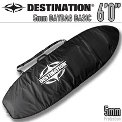 DESTINATION：5mm ボードケース DAYBAG BASIC 6'0" SHORT ハードケース 5mmパッド デイユース ショートボード フィッシュ ディスティネーションのサムネイル