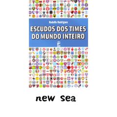 Escudos dos Times do Mundo Inteiro [ペーパーバック]