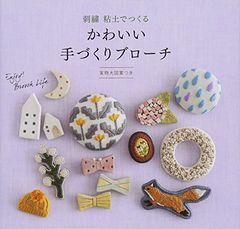 Cute handmade brooches made with embroidery and clay