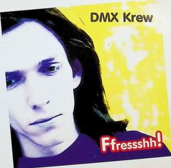 Ffressshh!! / DMX KREW (CD)