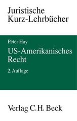 US-Amerikanisches Recht (Juristische Kurz-Lehrbuecher)