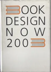 Book design now : 出版・装丁・紙の今をみつめる