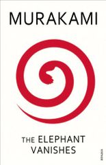 ELEPHANT VANISHES,THE(B)/HARUKI MURAKAMI