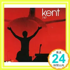 【即納】747 [CD] Kent_02