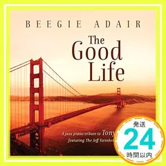 Good Life: A Jazz Piano Tribute to Tony Bennett [CD] Beegie Adair_02のサムネイル