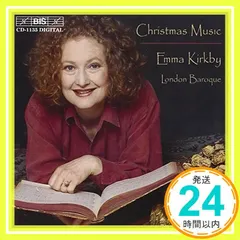 エマ・カークビーのクリスマス (Christmas Music)　[Import] [CD] London Baroqu セール