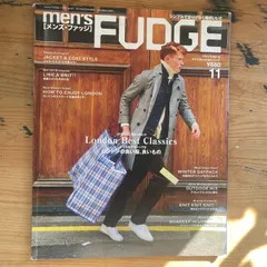 men's FUDGE vol.67 2014/11 ロンドンの良い服、良いもの (mens FUDGE vol.67 2014/11 London Best Clothing & Items Guide)
