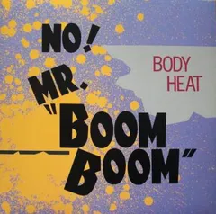 12” Body Heat No! Mr. ”Boom Boom” ALI13016 Alfa International /00250のサムネイル