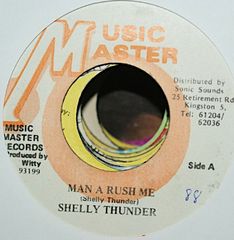 7” Shelly Thunder Man A Rush Me 93199 Music Master /00080