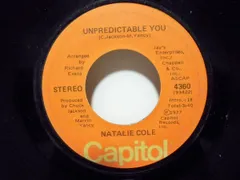 7” Natalie Cole Unpredictable You / Ive Got Love On My Mind 4360 Capitol Records /00080