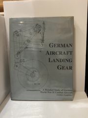 German Aircraft Landing Gear: A Detailed Study of German World War II Combat Aircraft Schiffer Military GuntherSengfelder