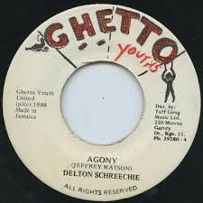 7” Delton Screechie Agony NONE Ghetto Youths United /00080