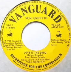 7” Roni Griffith Love Is The Drug VS745X Vanguard /00080