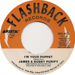 7” James & Bobby Purify Im Your Puppet / Shake A Tail Feather AFS9236 Flashback Records /00080