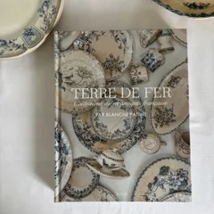 TERRE DE FER by BLANCHE PATINE トゥールドフェール 陶器コレクション